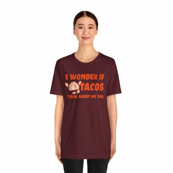 I Wonder If Tacos Think About Me Too | Short Sleeve Funny Taco T-shirt Thinking About Tacos | 13988500320394826148 2048