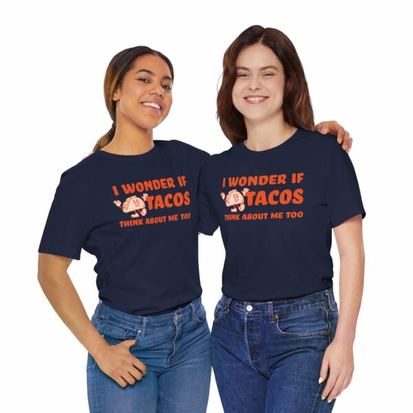 I Wonder If Tacos Think About Me Too | Short Sleeve Funny Taco T-shirt Thinking About Tacos | 14175365576194096956 2048