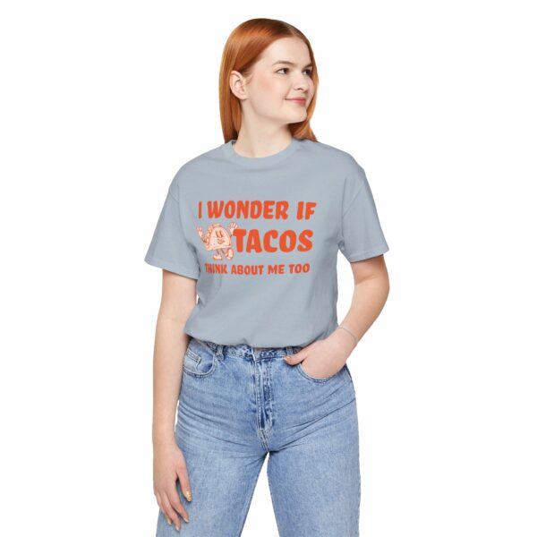 I Wonder If Tacos Think About Me Too | Short Sleeve Funny Taco T-shirt Thinking About Tacos | 14543176445052190438 2048