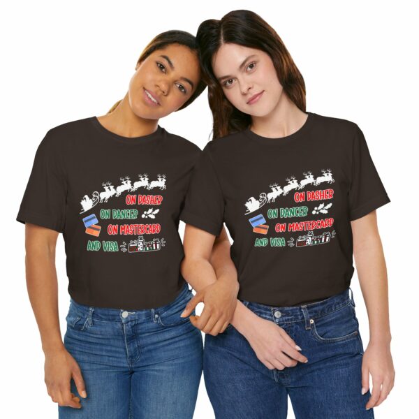 On Dasher On Dancer On Master Card and Visa - Funny Christmas Holiday Shirt | 14635142943486410599 2048 6