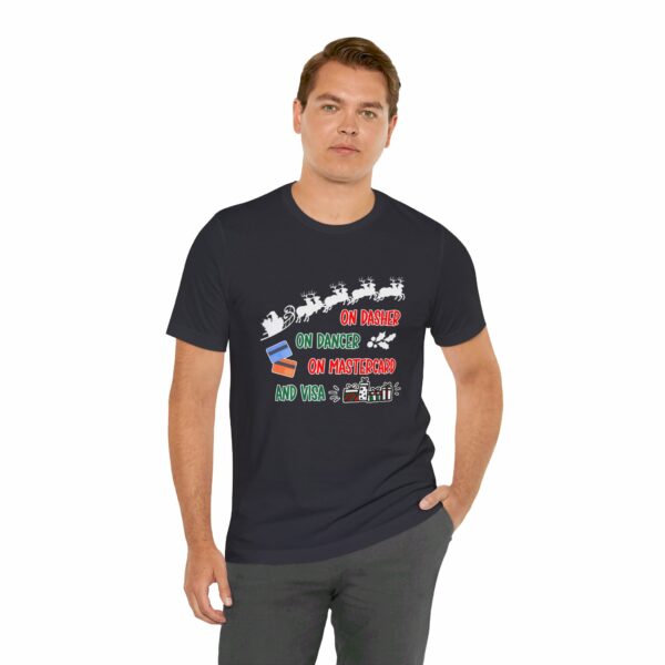 On Dasher On Dancer On Master Card and Visa - Funny Christmas Holiday Shirt | 14926665167054213879 2048 6