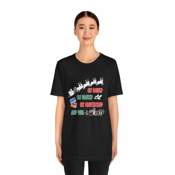 On Dasher On Dancer On Master Card and Visa - Funny Christmas Holiday Shirt | 1507404195869202799 2048 6