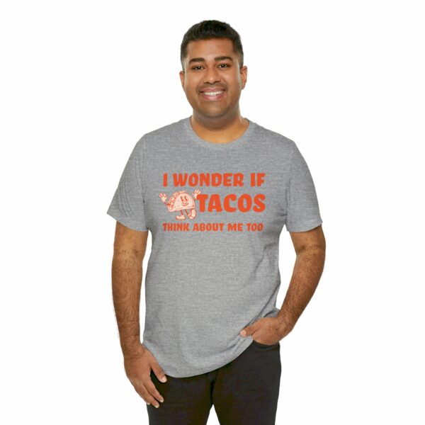 I Wonder If Tacos Think About Me Too | Short Sleeve Funny Taco T-shirt Thinking About Tacos | 1508585771237378929 2048