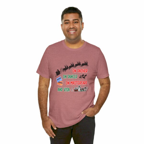 On Dasher On Dancer On Master Card and Visa - Funny Christmas Holiday Shirt | 15103247291950093289 2048 6