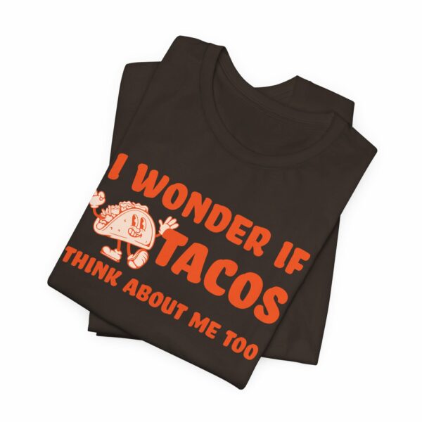 I Wonder If Tacos Think About Me Too | Short Sleeve Funny Taco T-shirt Thinking About Tacos | 15137972780471945068 2048