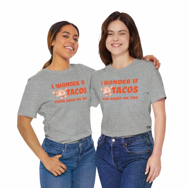 I Wonder If Tacos Think About Me Too | Short Sleeve Funny Taco T-shirt Thinking About Tacos | 15219077788137713691 2048