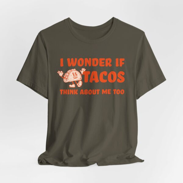 I Wonder If Tacos Think About Me Too | Short Sleeve Funny Taco T-shirt Thinking About Tacos | 1586591741794344432 2048