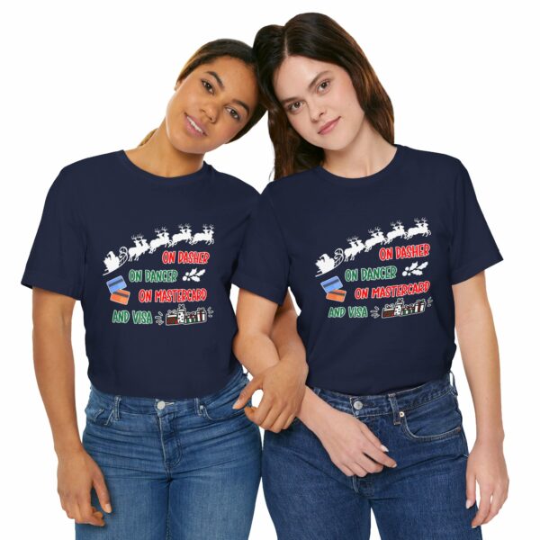 On Dasher On Dancer On Master Card and Visa - Funny Christmas Holiday Shirt | 16062940144423144636 2048 4