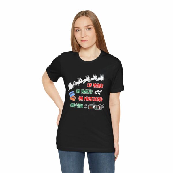 On Dasher On Dancer On Master Card and Visa - Funny Christmas Holiday Shirt | 16198671930443497068 2048 6