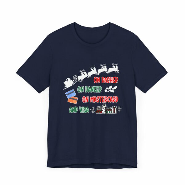 On Dasher On Dancer On Master Card and Visa - Funny Christmas Holiday Shirt | 1649869196095861855 2048 4