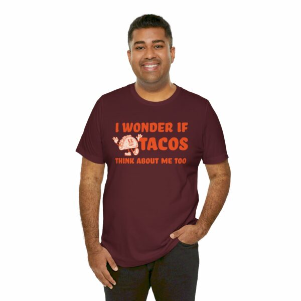 I Wonder If Tacos Think About Me Too | Short Sleeve Funny Taco T-shirt Thinking About Tacos | 16566164878686976084 2048