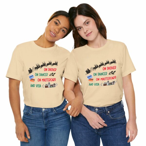 On Dasher On Dancer On Master Card and Visa - Funny Christmas Holiday Shirt | 16616432845947699714 2048 6