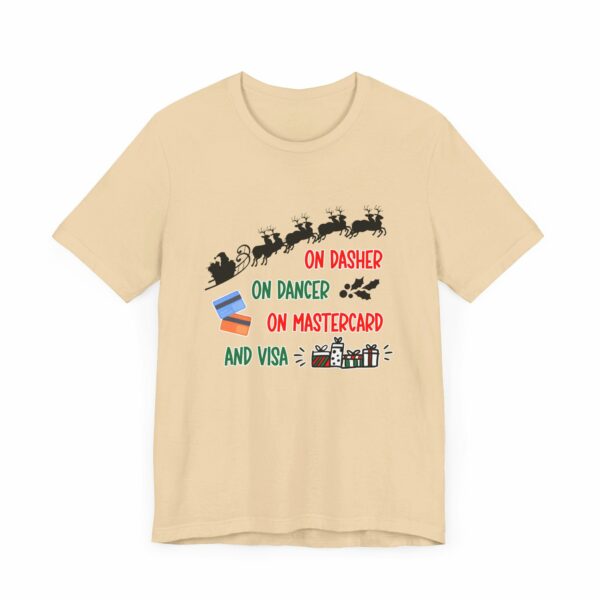 On Dasher On Dancer On Master Card and Visa - Funny Christmas Holiday Shirt | 16796548152786506505 2048 6