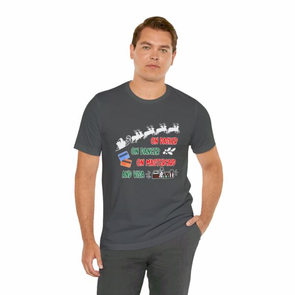 On Dasher On Dancer On Master Card and Visa - Funny Christmas Holiday Shirt | 16907170704353015995 2048 4