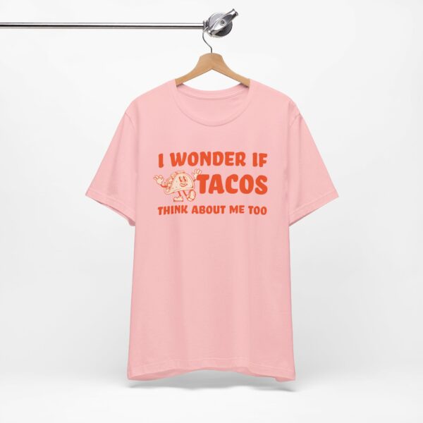 I Wonder If Tacos Think About Me Too | Short Sleeve Funny Taco T-shirt Thinking About Tacos | 17051175524575644964 2048