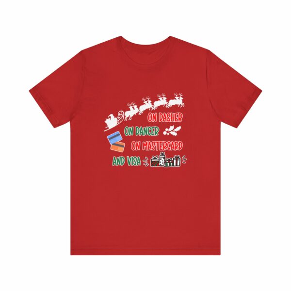 On Dasher On Dancer On Master Card and Visa - Funny Christmas Holiday Shirt | 17259170785015411532 2048 3