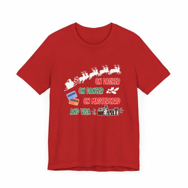 On Dasher On Dancer On Master Card and Visa - Funny Christmas Holiday Shirt | 17523117213266576608 2048 3