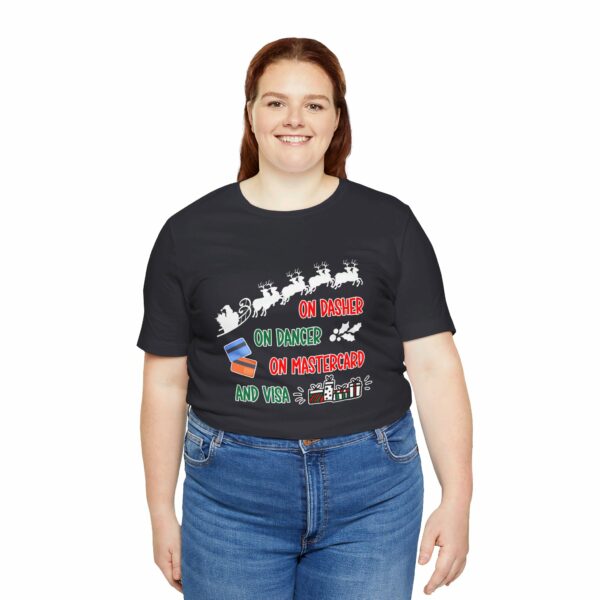 On Dasher On Dancer On Master Card and Visa - Funny Christmas Holiday Shirt | 17610166947392434759 2048 6