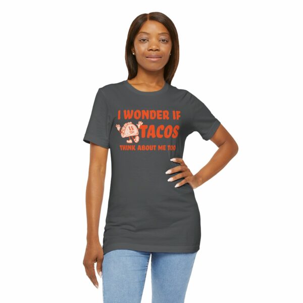 I Wonder If Tacos Think About Me Too | Short Sleeve Funny Taco T-shirt Thinking About Tacos | 17658985344076490424 2048