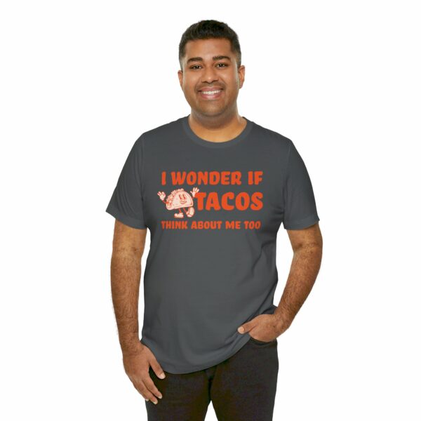 I Wonder If Tacos Think About Me Too | Short Sleeve Funny Taco T-shirt Thinking About Tacos | 17719835001203192700 2048