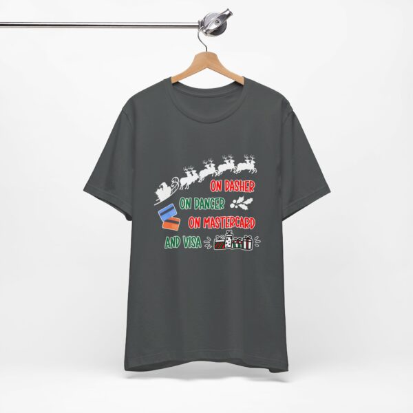 On Dasher On Dancer On Master Card and Visa - Funny Christmas Holiday Shirt | 17928598180110487712 2048 4