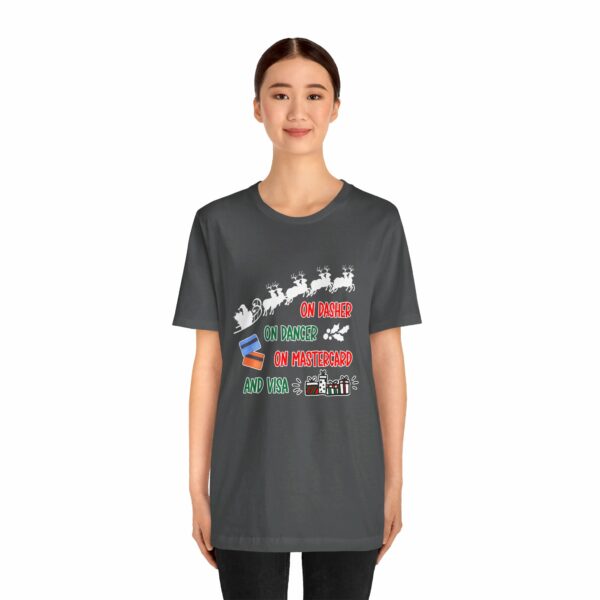 On Dasher On Dancer On Master Card and Visa - Funny Christmas Holiday Shirt | 17962309614921871686 2048 4