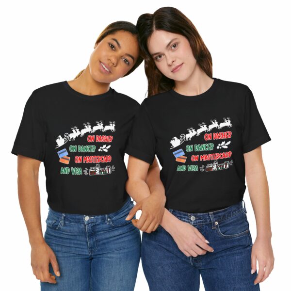 On Dasher On Dancer On Master Card and Visa - Funny Christmas Holiday Shirt | 18079507155450125976 2048 6