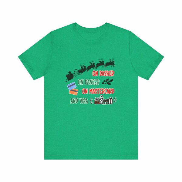 On Dasher On Dancer On Master Card and Visa - Funny Christmas Holiday Shirt | 18120567012353677040 2048 6