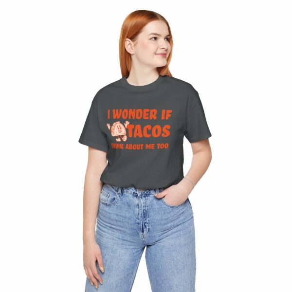 I Wonder If Tacos Think About Me Too | Short Sleeve Funny Taco T-shirt Thinking About Tacos | 18225637514722208648 2048