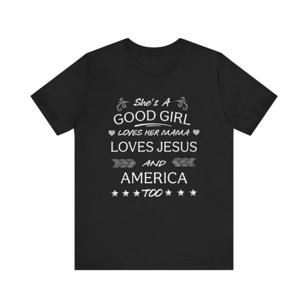 She's A Good Girl | Loves Jesus | And America Too | 18317253349891129362 2048