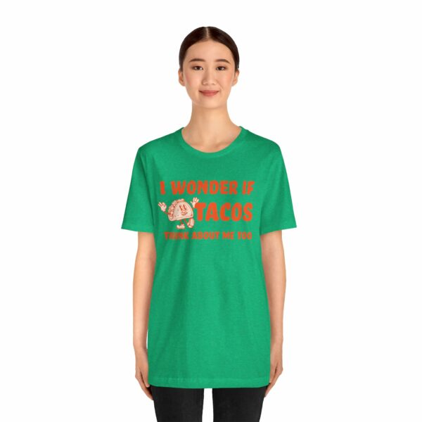 I Wonder If Tacos Think About Me Too | Short Sleeve Funny Taco T-shirt Thinking About Tacos | 18356783680855554705 2048