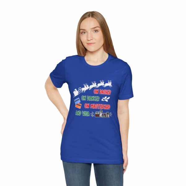 On Dasher On Dancer On Master Card and Visa - Funny Christmas Holiday Shirt | 18434842143302694556 2048 5