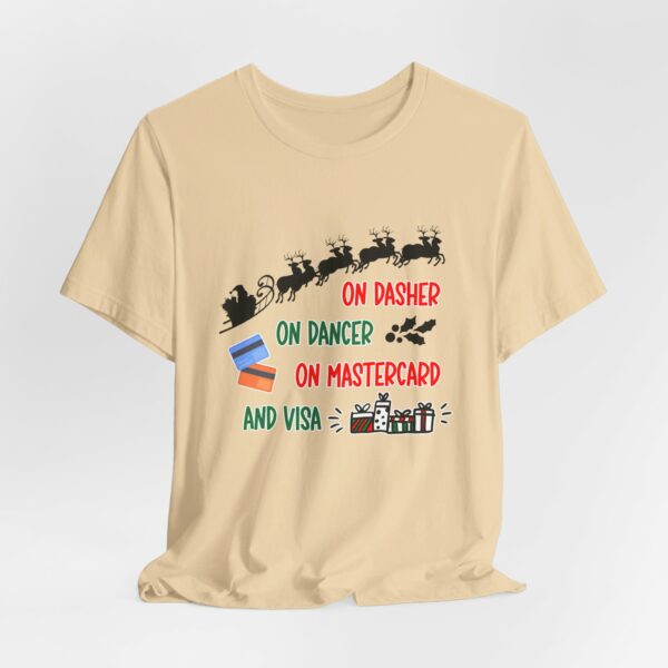 On Dasher On Dancer On Master Card and Visa - Funny Christmas Holiday Shirt | 2600150636258922132 2048 6