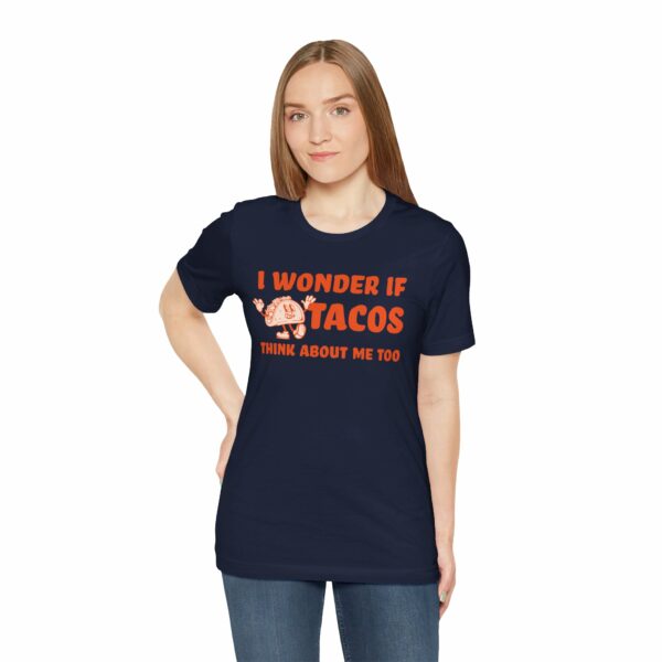 I Wonder If Tacos Think About Me Too | Short Sleeve Funny Taco T-shirt Thinking About Tacos | 2614228832766513905 2048