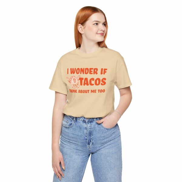 I Wonder If Tacos Think About Me Too | Short Sleeve Funny Taco T-shirt Thinking About Tacos | 2863204422486156295 2048