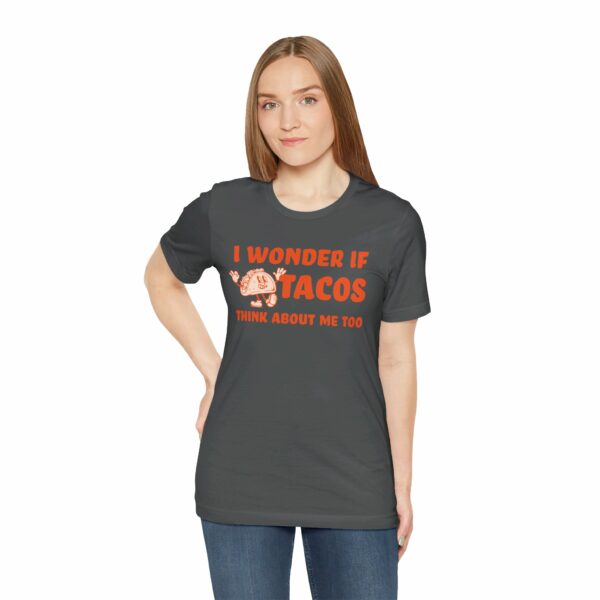 I Wonder If Tacos Think About Me Too | Short Sleeve Funny Taco T-shirt Thinking About Tacos | 2886111995893822485 2048