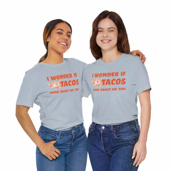 I Wonder If Tacos Think About Me Too | Short Sleeve Funny Taco T-shirt Thinking About Tacos | 3261009672352952168 2048