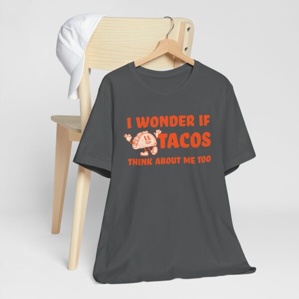 I Wonder If Tacos Think About Me Too | Short Sleeve Funny Taco T-shirt Thinking About Tacos | 3490573768042432430 2048