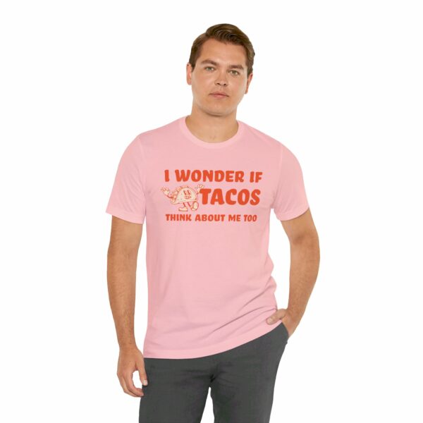 I Wonder If Tacos Think About Me Too | Short Sleeve Funny Taco T-shirt Thinking About Tacos | 3624772049808146542 2048