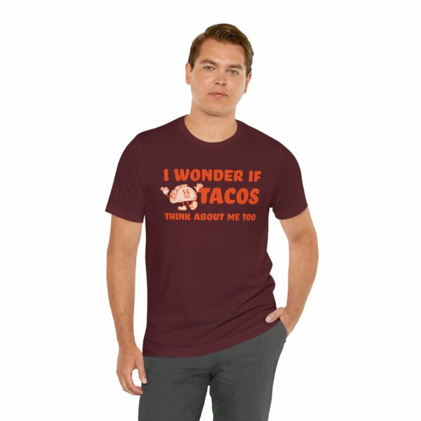 I Wonder If Tacos Think About Me Too | Short Sleeve Funny Taco T-shirt Thinking About Tacos | 3696749807292624695 2048