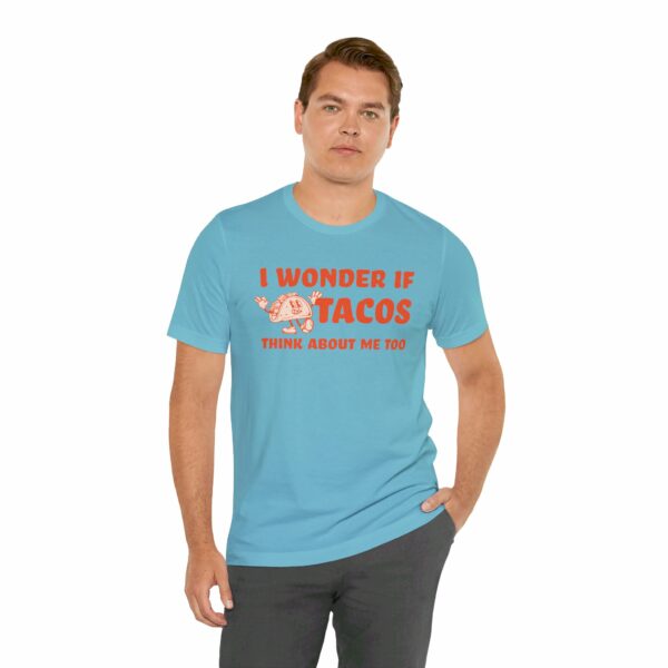 I Wonder If Tacos Think About Me Too | Short Sleeve Funny Taco T-shirt Thinking About Tacos | 3792554177877002445 2048