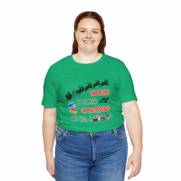 On Dasher On Dancer On Master Card and Visa - Funny Christmas Holiday Shirt | 4225020699468127532 2048 6