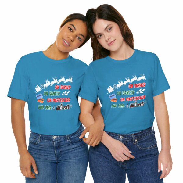 On Dasher On Dancer On Master Card and Visa - Funny Christmas Holiday Shirt | 433924883025048707 2048 6