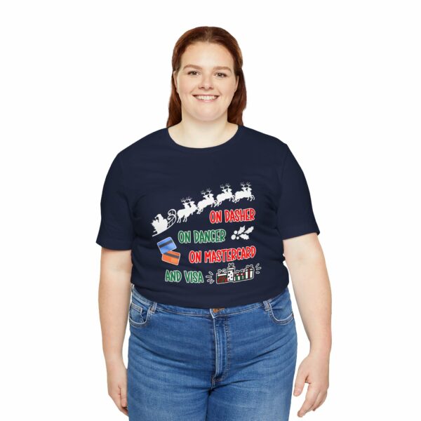 On Dasher On Dancer On Master Card and Visa - Funny Christmas Holiday Shirt | 4751547209628185240 2048 4