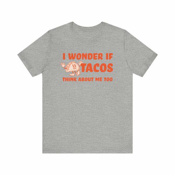 I Wonder If Tacos Think About Me Too | Short Sleeve Funny Taco T-shirt Thinking About Tacos | 4977770679736945335 2048