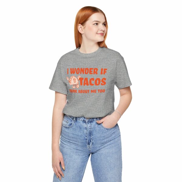 I Wonder If Tacos Think About Me Too | Short Sleeve Funny Taco T-shirt Thinking About Tacos | 5211510680432369158 2048