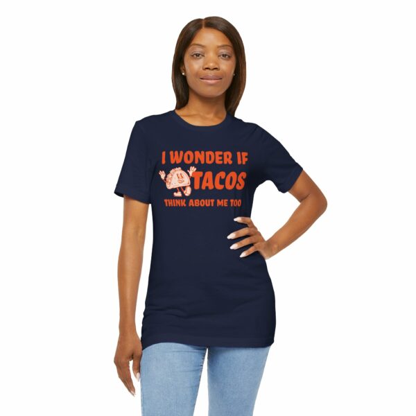 I Wonder If Tacos Think About Me Too | Short Sleeve Funny Taco T-shirt Thinking About Tacos | 5356010876837343956 2048