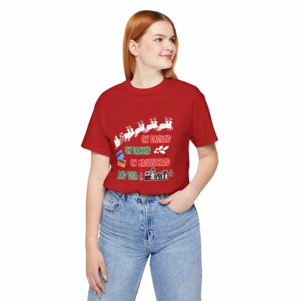 On Dasher On Dancer On Master Card and Visa - Funny Christmas Holiday Shirt | 541166947687400827 2048 3