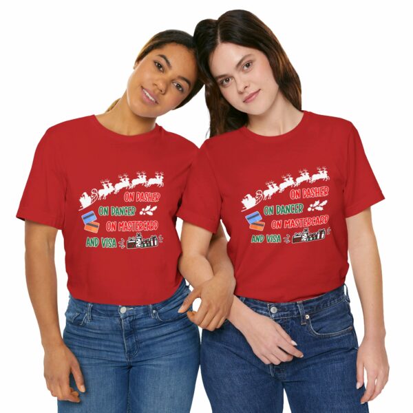 On Dasher On Dancer On Master Card and Visa - Funny Christmas Holiday Shirt | 55693828442744336 2048 3