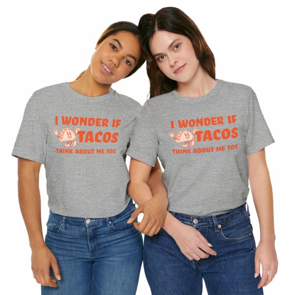 I Wonder If Tacos Think About Me Too | Short Sleeve Funny Taco T-shirt Thinking About Tacos | 5691740898129712363 2048